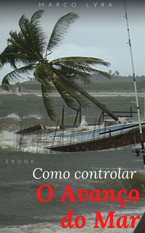 Como controlar o avanço do mar