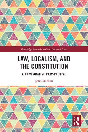 Law, Localism, and the Constitution