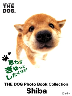 THE DOG Photo Book Collection ShibaŻҽҡ[ artlist ]