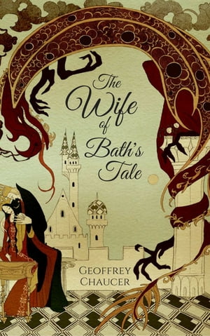The Wife of Bath's Tale【電子書籍】[ Geoff
