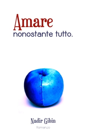 Amare nonostante tutto