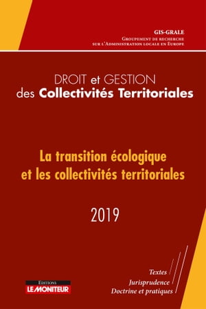 Droit et gestion des Collectivit?s Territoriales - 2019 La transition ?cologique et les collectivit?s territoriales - 2019