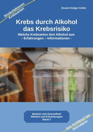 Krebs durch Alkohol das Krebsrisiko