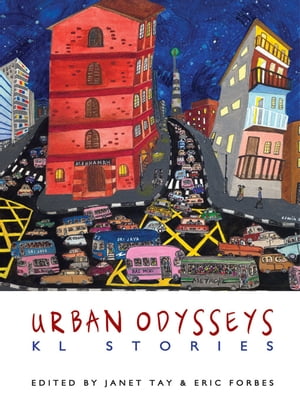 Urban Odysseys: KL Stories