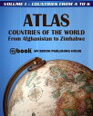 Atlas: Countries of the World From Afghanistan to Zimbabwe - Volume 1 - Countrie...