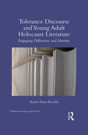 Tolerance Discourse and Young Adult Holocaust Literature