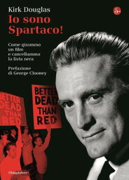 Io sono Spartaco!【電子書籍】[ Kirk Douglas ]