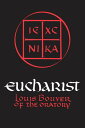 Eucharist Theology and Spirituality of the Eucharistic Prayer【電子書籍】[ Louis Bouye...