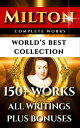 John Milton Complete Works ? World’s Best Collection 150+ Works - All Poems, Poe...