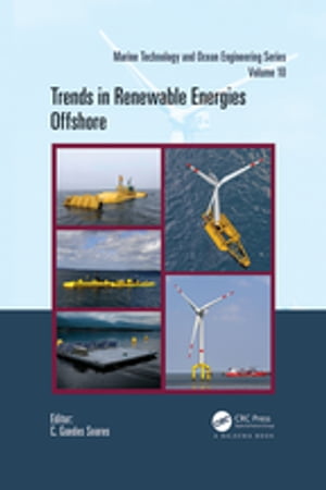 Trends in Renewable Energies Offshore Proceedings of the 5th International Conference on Renewable Energies Offshore (RENEW 2022, Lisbon, Portugal, 8?10 November 2022)【電子書籍】