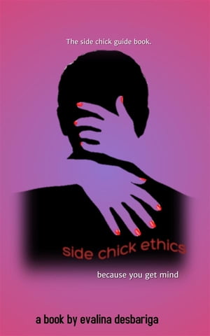 Side Chick Ethics