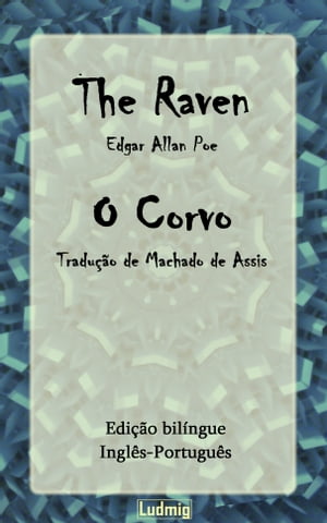 The Raven / O Corvo - Edição bilíngue (Inglês-Português)