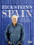 Rick Stein's Spain: 140 new recipes inspired by my journey off the beaten track