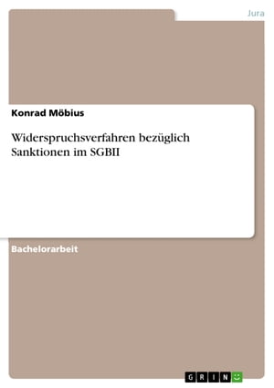 Widerspruchsverfahren bezüglich Sanktionen im SGBII