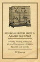 Breeding British Birds in Aviaries and Cages - Housing, Feeding, Sexing and Gene...