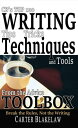 CB 039 s Top 100 Writing Tips, Tricks, Techniques and Tools from the Advice Toolbox - Break the Rules, Not the Writing【電子書籍】 Carter Blakelaw