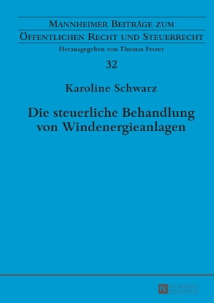 Die steuerliche Behandlung von Windenergieanlagen