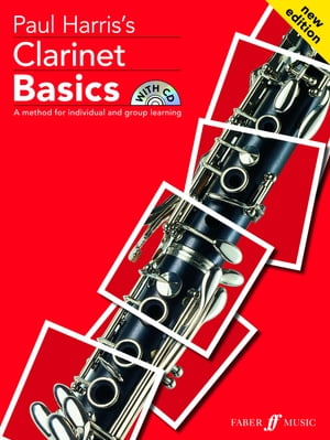 Clarinet Basics Pupil's book (with audio)【電子書籍】[ Paul Harris ]