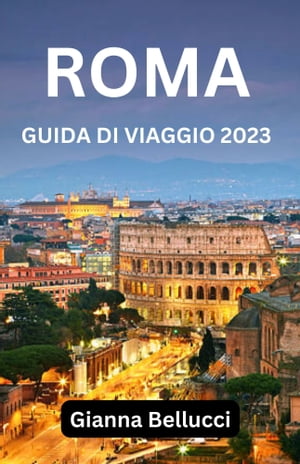 GUIDA TURISTICA DI ROMA 2023