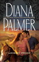 Love By Proxy【電子書籍】[ Diana Palmer ]