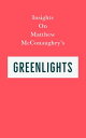 Insights on Matthew McConaughey’s Greenlights【電子書籍】 Swift Reads