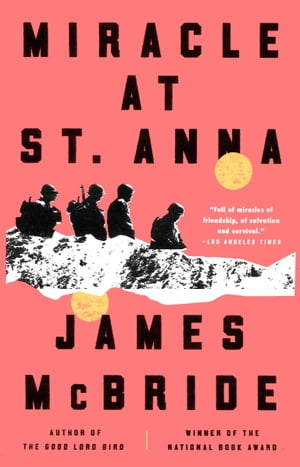 ŷKoboŻҽҥȥ㤨Miracle at St. AnnaŻҽҡ[ James McBride ]פβǤʤ1,370ߤˤʤޤ
