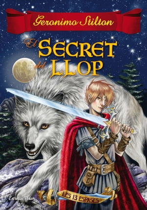 ŷKoboŻҽҥȥ㤨El secret del llop Les tretze espases 4Żҽҡ[ Geronimo Stilton ]פβǤʤ450ߤˤʤޤ