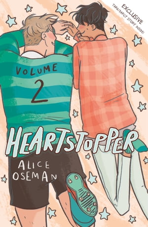 Heartstopper Volume 2 The bestselling graphic novel, now on Netflix!