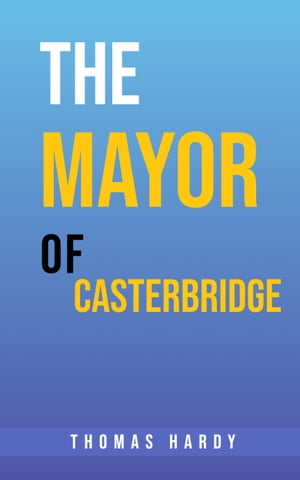 The Mayor of Casterbridge