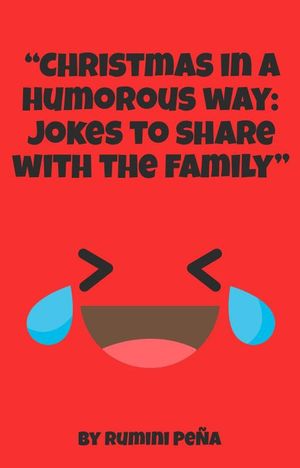 “Christmas in a humorous way: Jokes to share with the family”