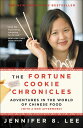 The Fortune Cookie Chronicles Adventures in the World of Chinese Food【電子書籍】[ Jen...