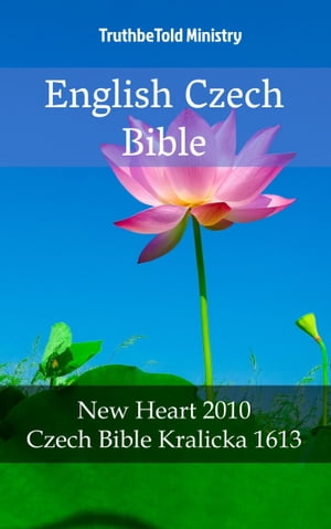 English Czech Bible No.9 New Heart 2010 - Czech Bible Kralicka 1613Żҽҡ[ TruthBeTold Ministry ]