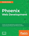 ŷKoboŻҽҥȥ㤨Phoenix Web Development Create rich web applications using functional programming techniques with Phoenix and ElixirŻҽҡ[ Brandon Richey ]פβǤʤ4,085ߤˤʤޤ