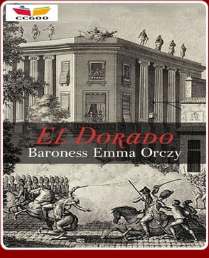 ŷKoboŻҽҥȥ㤨El DoradoŻҽҡ[ Baroness Emmuska Orczy ]פβǤʤ162ߤˤʤޤ
