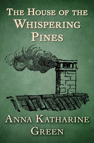 The House of the Whispering Pines