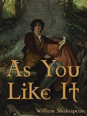 As You Like It【電子書籍】[ William Shakespeare ]
