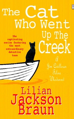 The Cat Who Went Up the Creek (The Cat Who… Mysteries, Book 24)