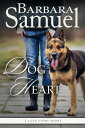 Dog Heart【電子書籍】[ Barbara Samuel ]