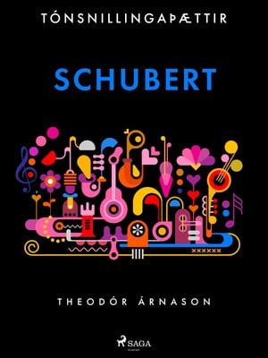 T?nsnillinga??ttir: Schubert【電子書籍】[ 