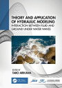 Theory and Application of Hydraulic Modeling Interaction between Wave and Ground Motion