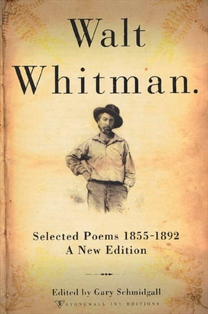 Walt Whitman Selected Poems 1855-1892Żҽҡ[ Walt Whitman ]