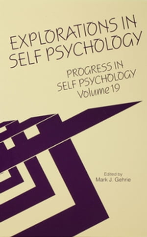 Progress in Self Psychology, V. 19