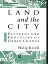 Land and the City Patterns and Processes of Urban ChangeŻҽҡ[ Philip Kivell ]