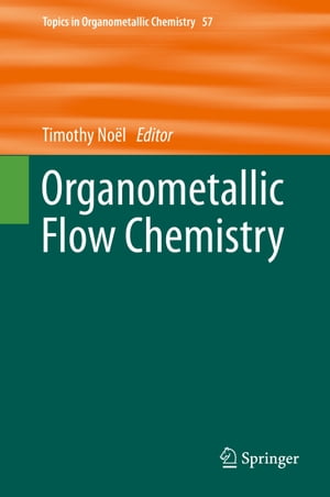 Organometallic Flow ChemistryŻҽҡ