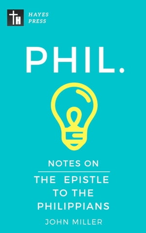 Notes on the Epistle to the Philippians