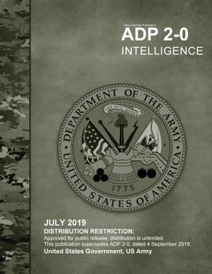 Army Doctrine Publication ADP 2-0 Intelligence July 2019