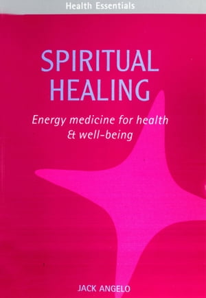Spiritual Healing【電子書籍】[ Jack Angleo ]