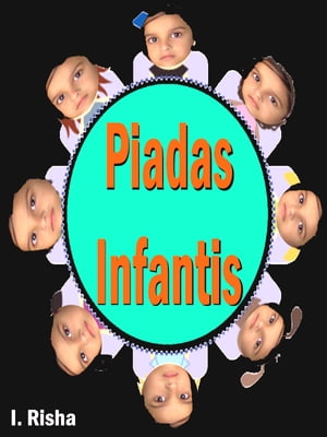 Piadas InfantisŻҽҡ[ I. Risha ]