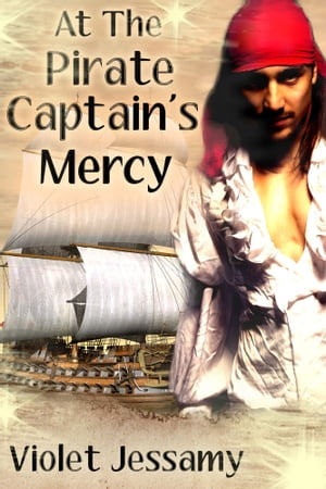 At The Pirate Captain's Mercy
