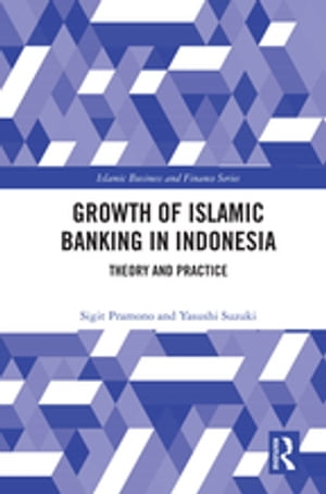 The Growth of Islamic Banking in Indonesia